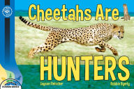 Title: Cheetahs Are Hunters, Author: Jayson Fleischer