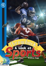 Title: Throwback: A Look at Sports, Author: Matt Reher