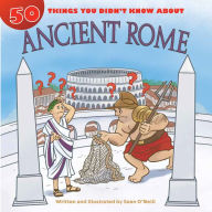 Title: 50 Things You Didn't Know about Ancient Rome, Author: Sean O'Neill