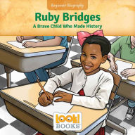 Title: Ruby Bridges: A Brave Child Who Made History, Author: Jeri Cipriano