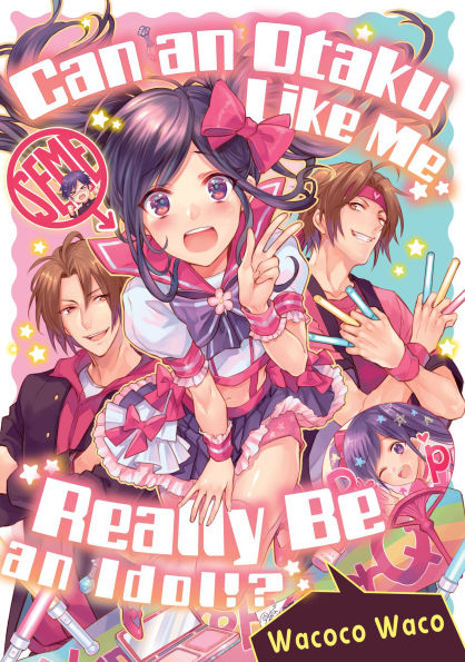 Can an Otaku Like Me Really Be Idol?