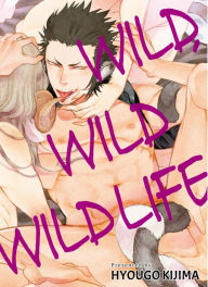 Title: Wild Wild Wildlife, Author: Hyougo Kijima