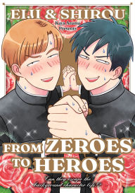 Download new books pdf Eiji and Shiro: From Zeroes to Heroes English version 9781634423830 by Kaya Azuma, Kaya Azuma