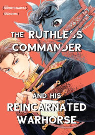 Free ebook downloads for kobo vox The Ruthless Commander and his Reincarnated Warhorse