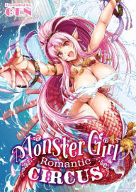 Mobile ebook download Monster Girl Romantic Circus 9781634424448 by GEN in English CHM PDF