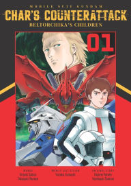 Download amazon books to nook Mobile Suit Gundam: Char's Counterattack, Volume 1: Beltorchika's Children