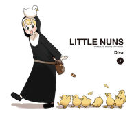 Title: Little Nuns, 1: Nuns and Ducks Artbook, Author: Diva