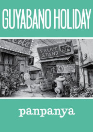 Title: Guyabano Holiday, Author: panpanya