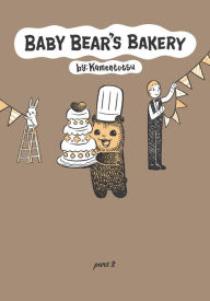 Kindle books download Baby Bear's Bakery, Part 2 (English Edition) 9781634429825  by KamenTotsu, KamenTotsu