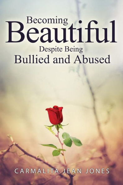 Becoming Beautiful Despite Being Bullied and Abused