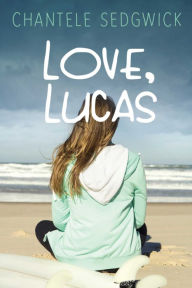 Title: Love, Lucas, Author: Chantele Sedgwick