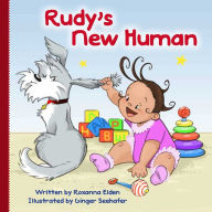 Title: Rudy's New Human, Author: Roxanna Elden