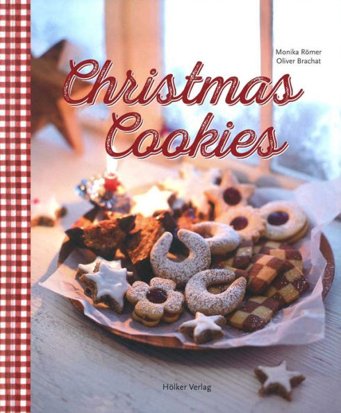 Christmas Cookies: Dozens of Classic Yuletide Treats for the Whole Family