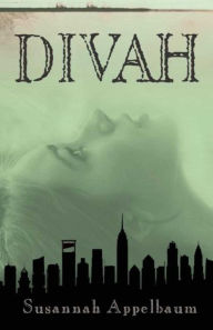 Title: Divah, Author: Susannah Appelbaum