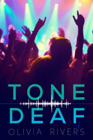 Free e-book download for mobile phones Tone Deaf iBook (English literature) by Olivia Rivers