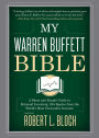 My Warren Buffett Bible: A Short and Simple Guide to Rational Investing: 284 Quotes from the World's Most Successful Investor