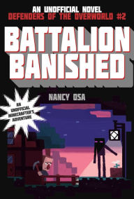 Title: Battalion Banished (Defenders of the Overworld Series #2), Author: Nancy Osa