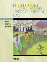 Title: High Court Case Summaries on Environmental Law, Keyed to Percival, Author: Publishers Editorial Staff