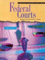 Title: Black Letter Outline on Federal Courts, Author: Richard Freer