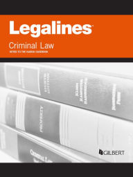 Title: Legalines on Criminal Law, Keyed to Kadish, 9th, Author: Publishers Editorial Staff