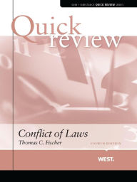 Title: Fischer's Sum and Substance Quick Review on Conflict of Laws, 4th, Author: Thomas Fischer