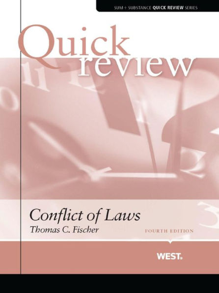 Fischer's Sum and Substance Quick Review on Conflict of Laws, 4th