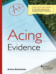 Title: Acing Evidence, Author: Aviva Orenstein