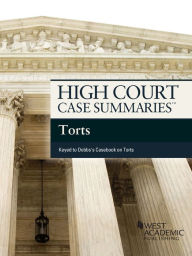 Title: High Court Case Summaries on Torts, Keyed to Dobbs,, Author: Publishers Editorial Staff