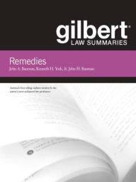 Title: Gilbert Law Summaries on Remedies, Author: John  Bauman