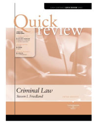 Title: Friedland's Sum and Substance Quick Review on Criminal Law, 5th, Author: Steve Friedland