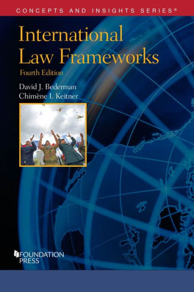 International Law Frameworks / Edition 4