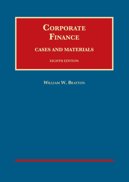 Corporate Finance, Cases and Materials / Edition 8