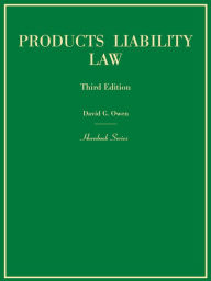 Title: Products Liability Law, 3d (Hornbook Series), Author: David Owen