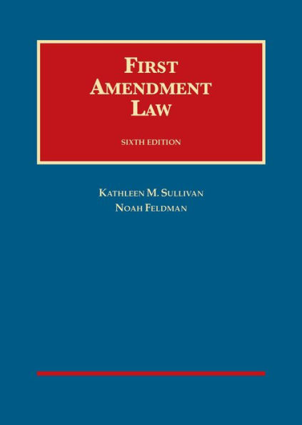 First Amendment Law / Edition 6