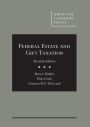 Federal Estate and Gift Taxation / Edition 11