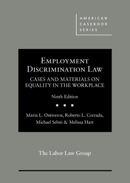 Employment Discrimination Law, Cases and Materials on Equality in the Workplace / Edition 9