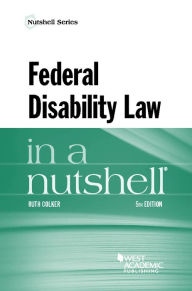 Title: Federal Disability Law in a Nutshell, Author: Ruth Colker