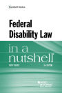 Federal Disability Law in a Nutshell