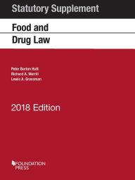 Title: Food and Drug Law: 2018 Statutory Supplement, Author: Peter Barton Hutt