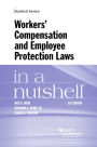 Workers' Compensation and Employee Protection Laws in a Nutshell / Edition 6