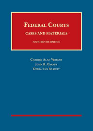 Title: Federal Courts, Cases and Materials, Author: Charles Wright