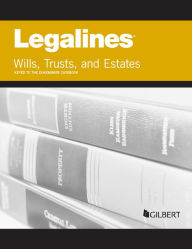 Title: Legalines on Wills, Trusts, and Estates, Keyed to Dukeminier, Author: Publishers Editorial Staff