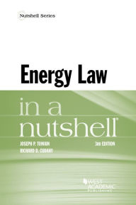 Title: Energy Law in a Nutshell / Edition 3, Author: Joseph Tomain