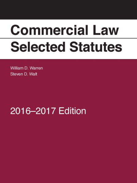 Commercial Law: Selected Statutes / Edition 2017