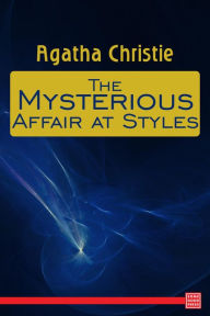 Title: The Mysterious Affair at Styles (Hercule Poirot Series), Author: Agatha Christie