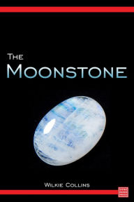 Title: The Moonstone, Author: Wilkie Collins