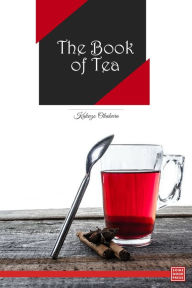 Title: The Book of Tea, Author: Kakuzo Okakura