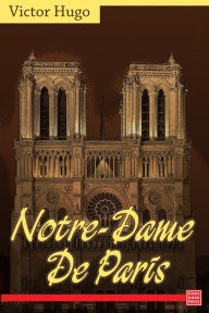 Title: Notre-Dame De Paris, Author: Victor Hugo