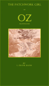 Title: The Patchwork Girl of Oz (Illustrated), Author: L. Frank Baum