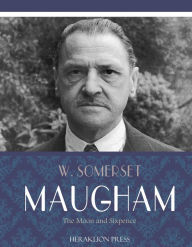 Title: The Moon and Sixpence, Author: W. Somerset Maugham